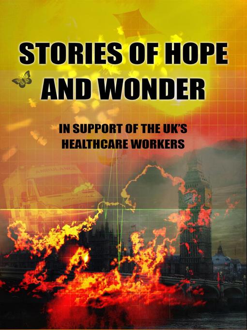 Title details for Stories of Hope and Wonder, in Support of UK Healthcare Workers by Ian Whates - Available